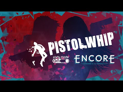 Pistol Whip - Encore Official Trailer | Meta Quest, PCVR, PS VR