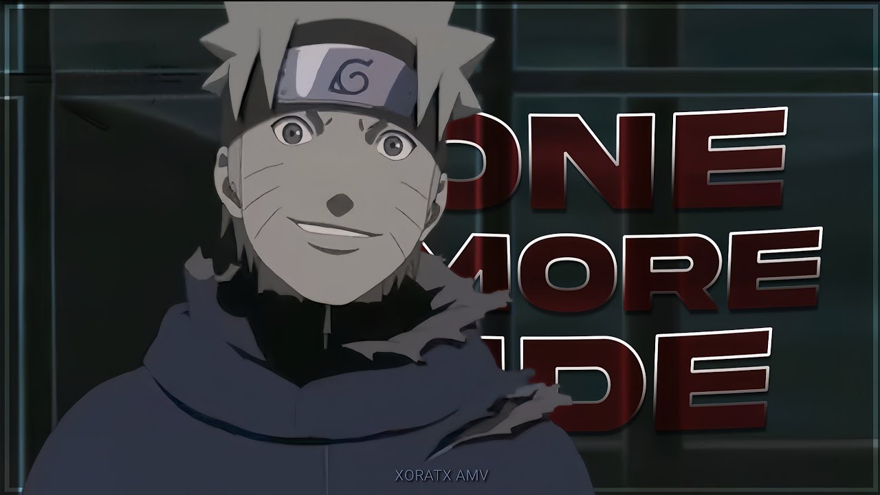Naruto - One More Ride [Edit/AMV] 4K! - YouTube