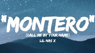MONTERO - Lil Nas X (Call Me By Your Name) (Lyrics).