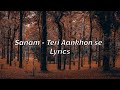 Sanam Teri Aankhon Se Lyrics Ft Jonita Gandhi Sanam Teri Aankhon Se Lyrics Ft Jonita Gandhi