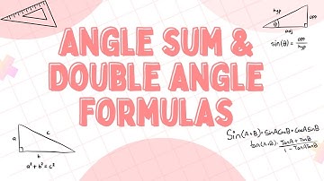 Trigonometry: Angle Sum and Double Angle Formulas │ CAPE Pure Mathematics Unit 1 │Module 2