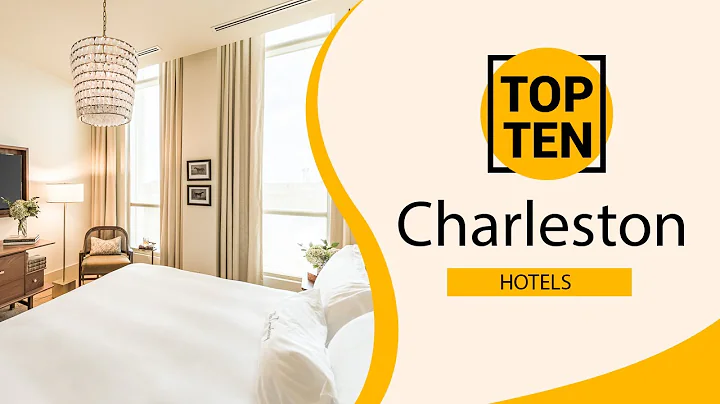 Top 10 Best Hotels to Visit in Charleston, South Carolina | USA - English