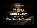 Hero - MALE Key II by Mariah Carey  (Piano Karaoke Version )