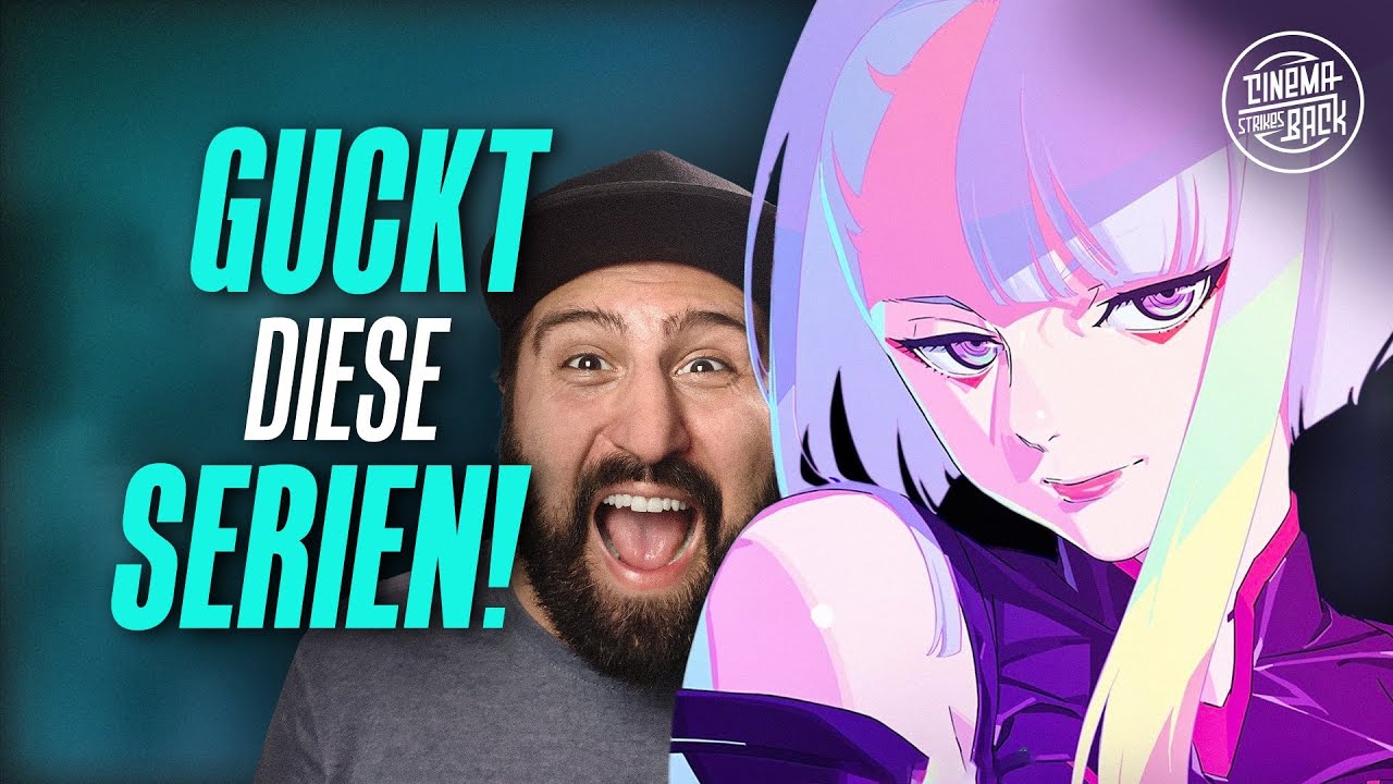 Warum ihr diesen neuen Anime gucken müsst: CYBERPUNK EDGERUNNERS | Podcast