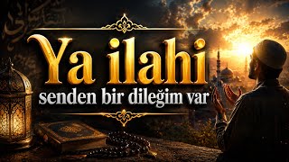 Ya Ilahi Senden Bir Dileğim Var/ Gubârî