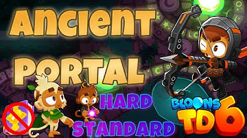 Bloons TD 6 Ancient Portal Hard Standard | No MK No Powers | Guide / Strategy / Tutorial