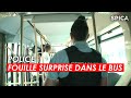 POLICE : fouille surprise dans le bus !