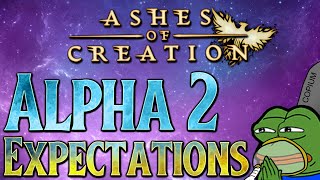 Ashes of Creation - Alpha 2 Expectations