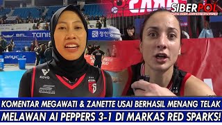 Download Lagu KOMENTAR MEGAWATI \u0026 ZANETTE USAI BERHASIL BAWA RED SPARKS MENANG MELAWAN AI PEPPERS DGN SKOR 3-1🔥 MP3