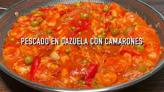 Pescado en Cazuela con Camarones | Cocina Con Fujita