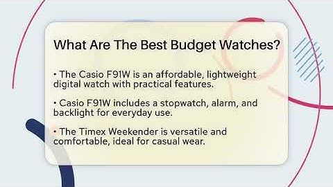 What Are The Best Budget Watches? - The Sharp Dressed Gent