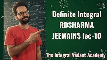 Definite Integral lecture 10#cbseboard #jeeproblems #theintegralvedantacademy 