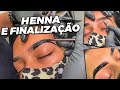 APLICAÇÃO DE HENNA E FINALIZAÇÃO - VEM CONFERIR!