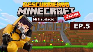 Mi habitación - Descubriendo Minecraft Java EP.5