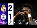 Real Madrid Vs Man City 2 1 Highlights All Goals Extended Highlights Champions League 2026