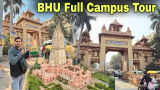 BHU full Campus Tour | banaras hindu university vlog | Bhu all Campus