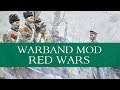 The Red Wars 1.6 (Warband Mod - Special Feature) - Part 1