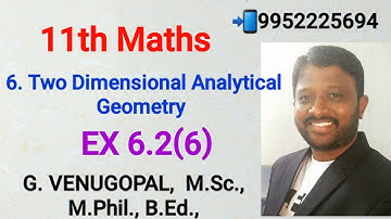 11th maths|exercise 6.2 q no 6|Two Dimensional Analytical Geometry |explained in tamil &English
