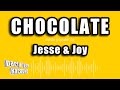 Jesse & Joy - Chocolate (Versión Karaoke)