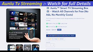 Aunlu Tv Streaming :- Watch for full Details ! Aunlu Smart Tv ! aunlu tv streaming erfahrungen