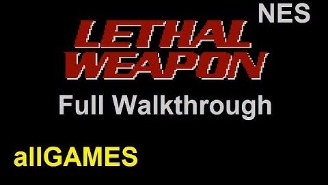 Lethal Weapon NES Full Walkthrough