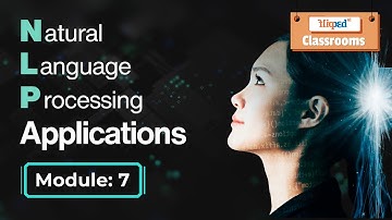Module 7: Text summarization using NLP | NLP Applications