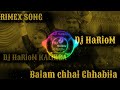 Chail chabila mera balma chal chabila me to nachu gi new haryanvi  song mix dj hariom kalinga