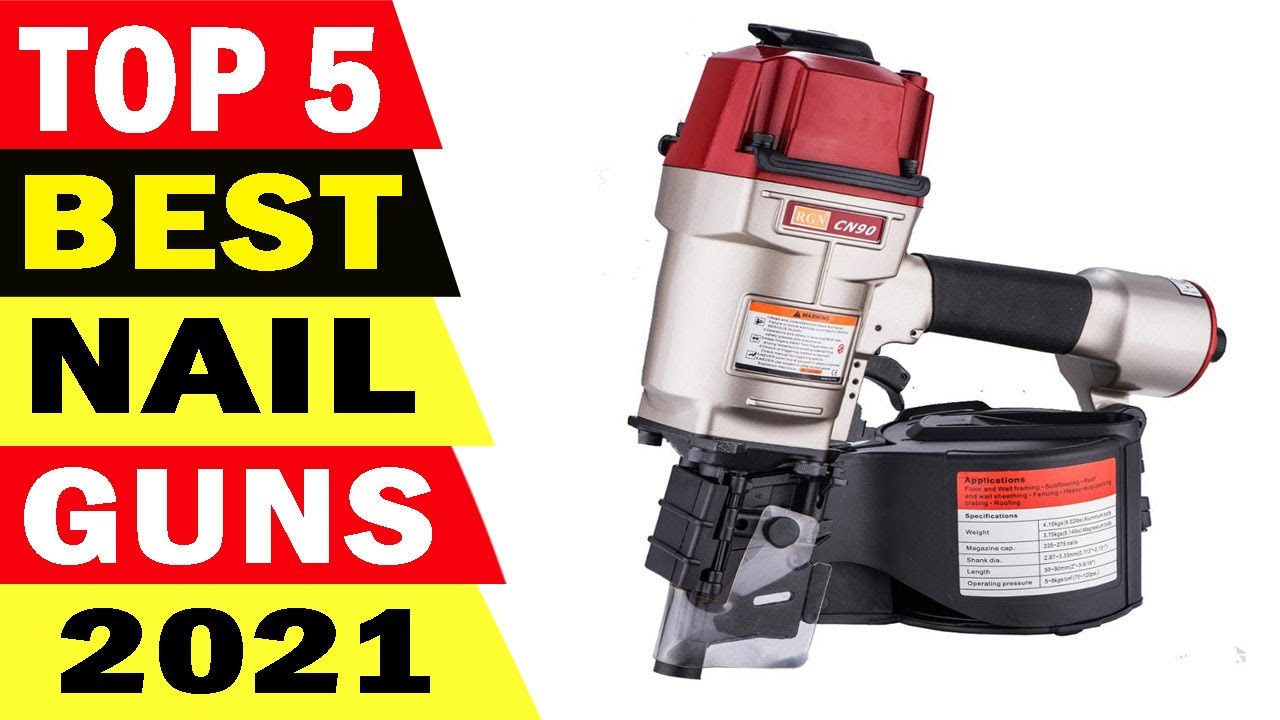 Top 5 Best Nail Guns Review 2021