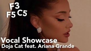 Ariana Grande - Vocal Showcase ‘I Don’t Do Drugs’ by Doja Cat (F3-C5-F5)