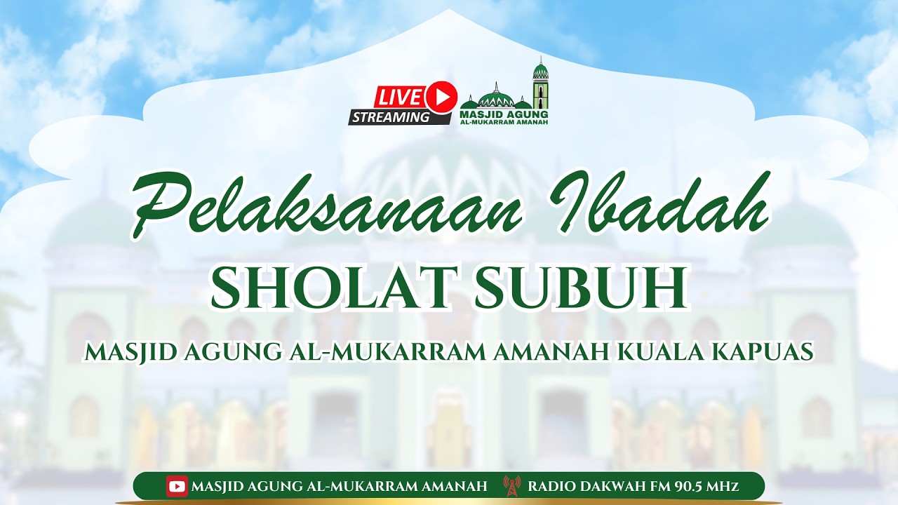 🔴[LIVE] Subuh Selasa , 13 Ramadhan 1447 H - Pelaksanaan Ibadah Sholat Subuh