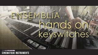 Walkthrough | Ensemblia - Working with Keyswitches