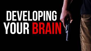 Developing Your Brain To Prepare Yourself In a LIfe Or Death Situation