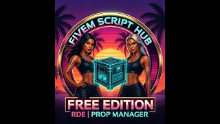 🔥 FREE FIVEM PROP MANAGEMENT SCRIPT - RELEASE SOON! 🔥