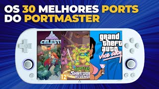 Os 30 Melhores PORTS do PORTMASTER !!!