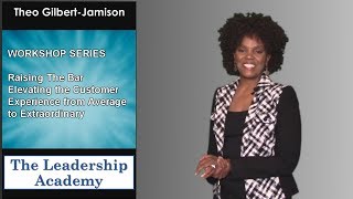 Workshop - Raising The Bar: Elevating The Customer Experience From Average to Extraordinary