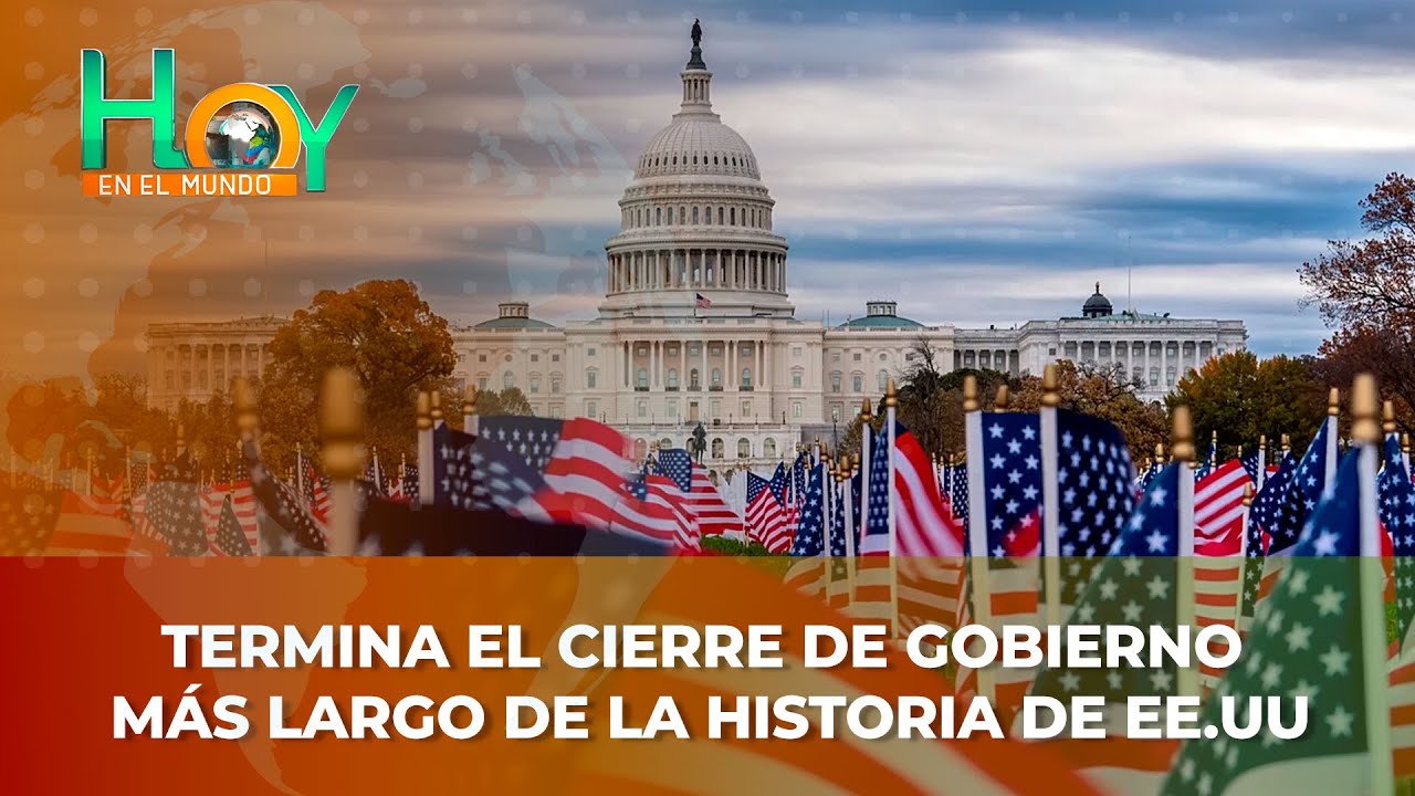 Hoy en el Mundo: Termina el cierre de gobierno más largo de la historia ...
