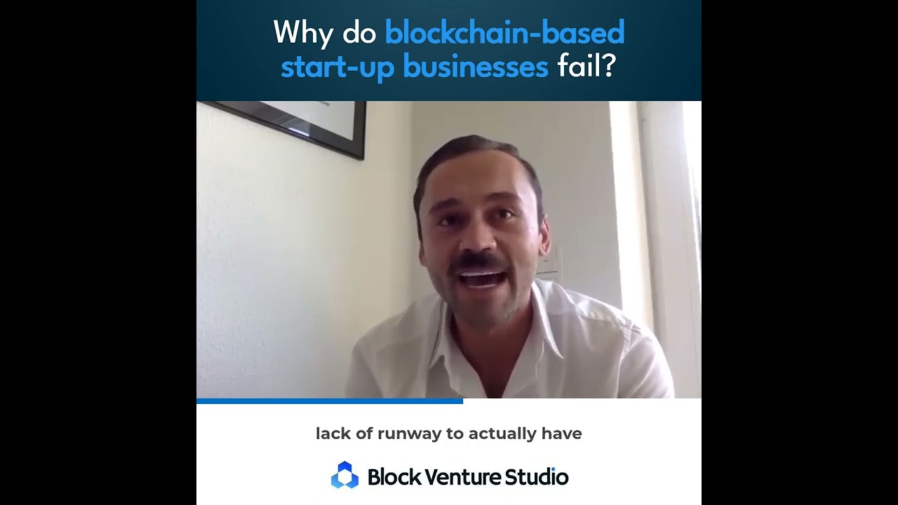 Why do blockchain-based start-up businesses fail?| Block Venture Studio