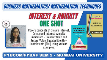 FYBCOM FYBAF Interest & Annuity - All Concepts + Notes + Sums - One Shot Revision Lecture