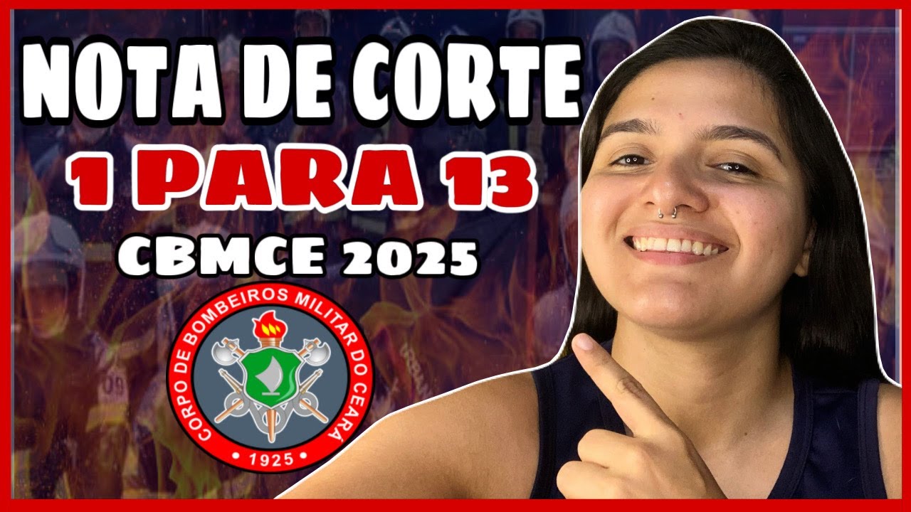 CONCURSO CBMCE BAIXA CONCORRÊNCIA E NOTA DE CORTE