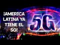 America Latina Ya Cuenta Con 5G