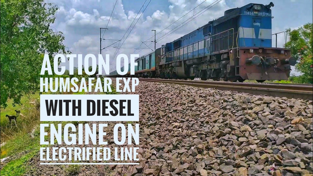 [ 3 in 1 ] Diesel Action Of 22354/Banaswadi - Patna Humsafar Exp On ...