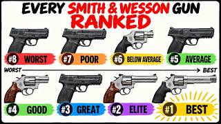 Every Smith & Wesson Gun Ranked - From Worst To Best