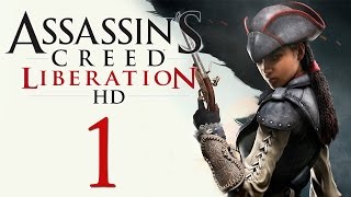 Assassin's Creed: Liberation - Прохождение на русском [#1]