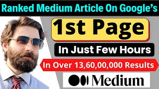 How I Ranked on Google's 1st Page in Just 15 Hours | Without a Website | How to Rank a Medium Pos...