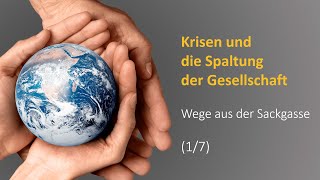 Krisen und die Spaltung der Gesellschaft - Vortragsreihe (1/7) mit Kurt Piesslinger