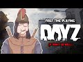 My DayZ First Time Experience