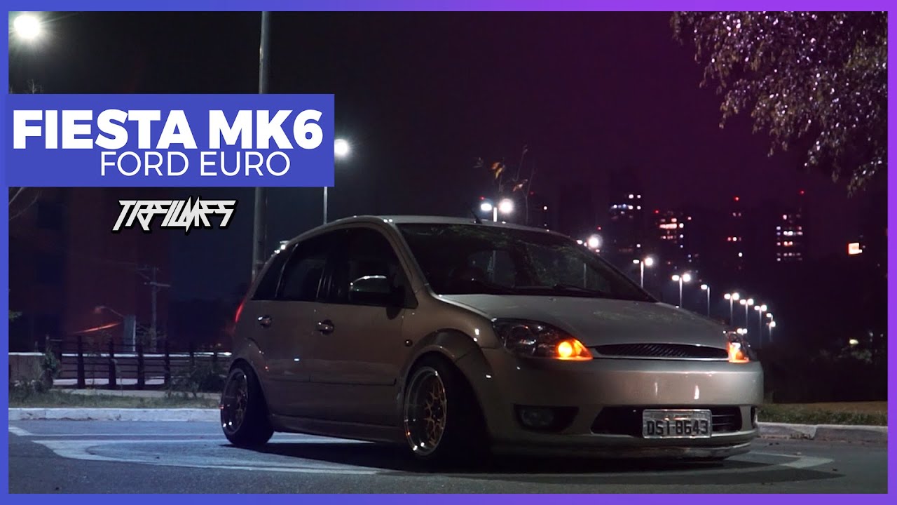 FIESTA MK6  EURO STANCE - TRFILMES