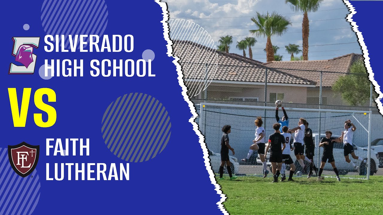 Faith Lutheran Soccer Vs Silverado High School Boys Varsity YouTube faith-lutheran-soccer-vs-silverado-high-school-boys-varsity-youtube