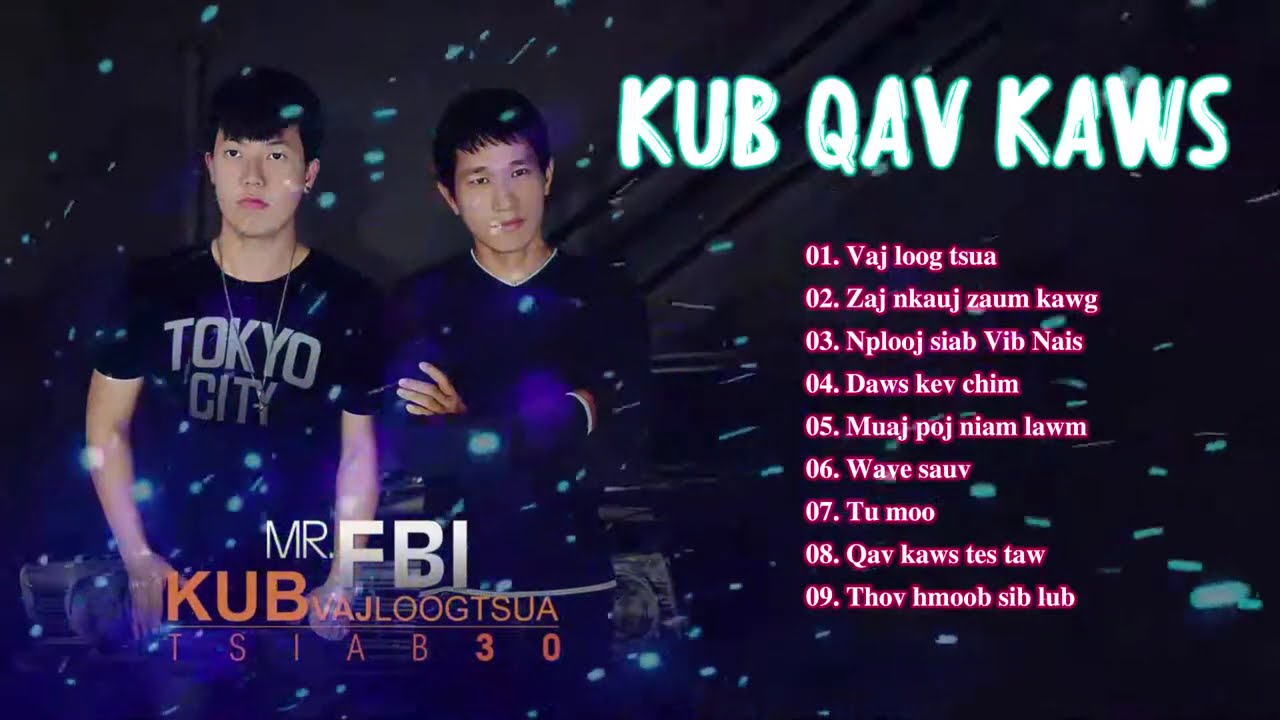 Vaj Loog Tsua II Top 9 Txoj Nkauj Kho Siab II KUB QAV KAWS