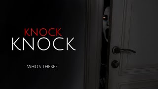 Knock Knock - Horror short film (2020)